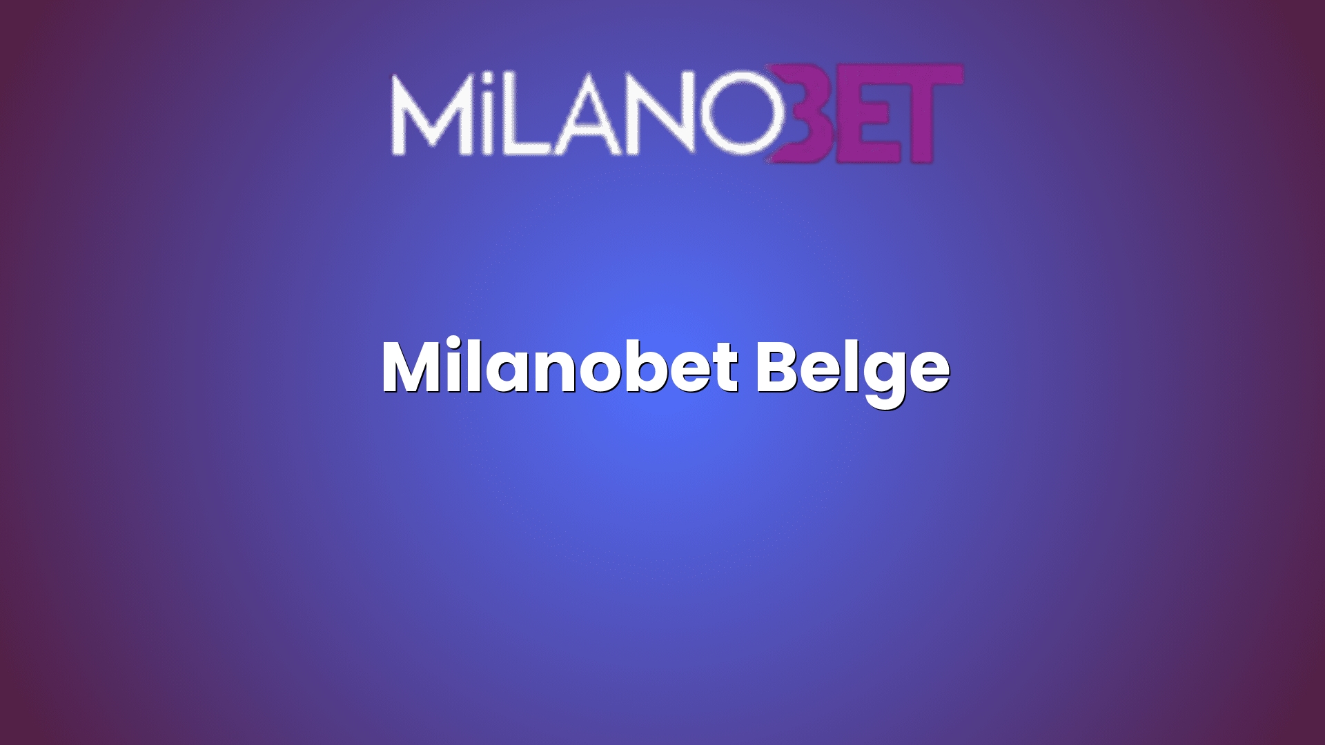 milanobet belge 60
