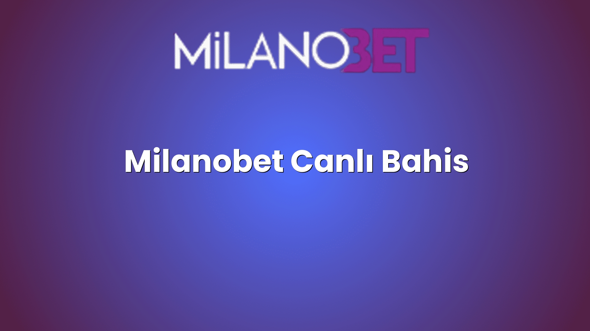 milanobet canli bahis 54