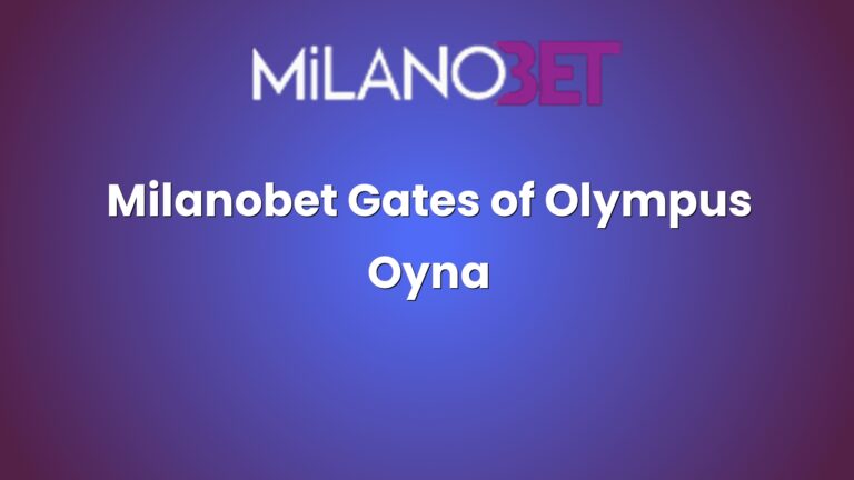 Milanobet Gates of Olympus Oyna