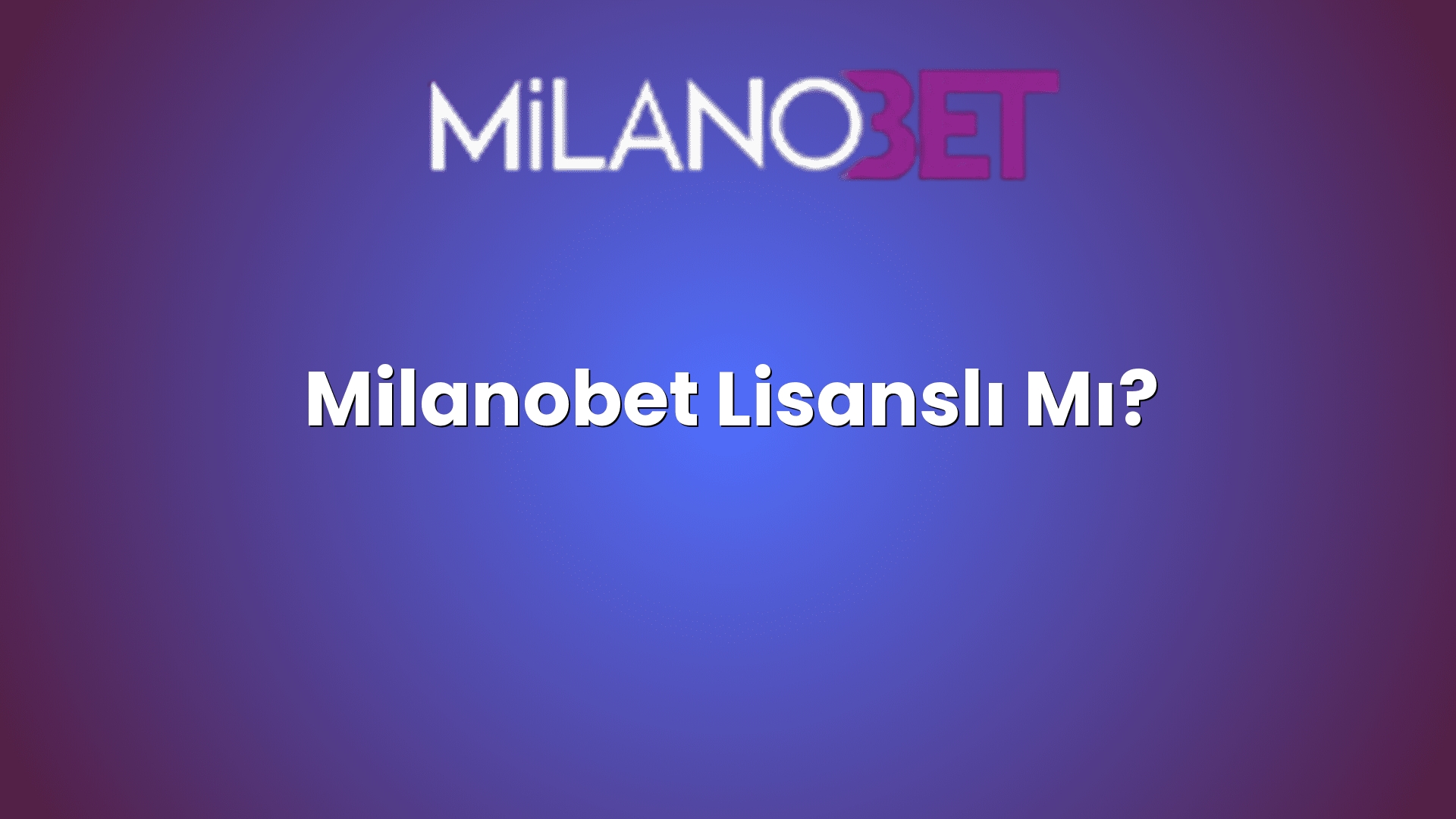 milanobet lisansli mi 1293