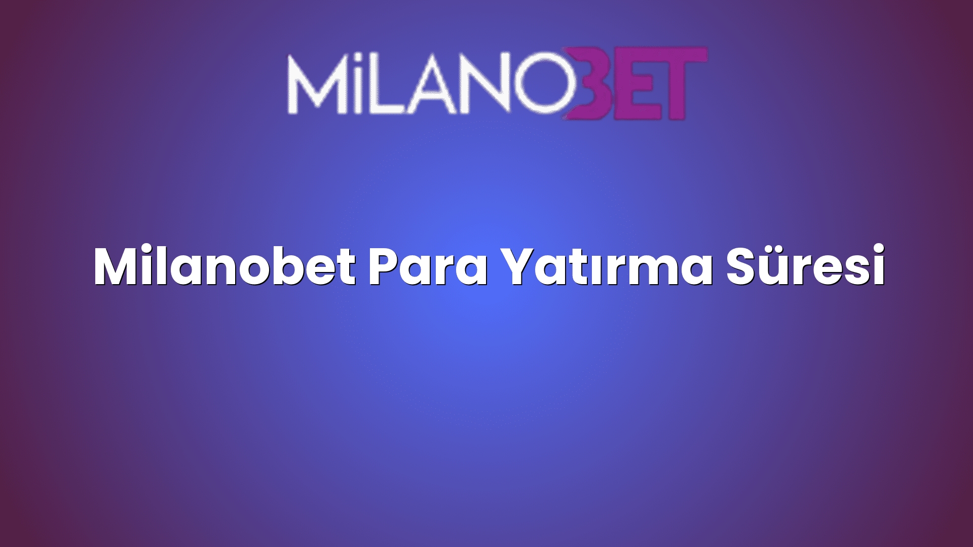 milanobet para yatirma suresi 1277