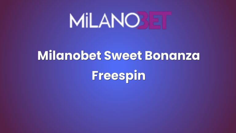 Milanobet Sweet Bonanza Freespin