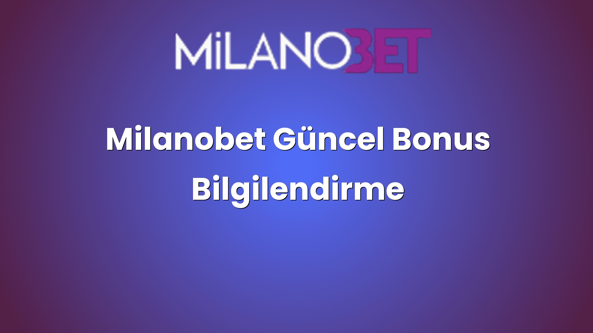 milanobet guncel bonus bilgilendirme 1937