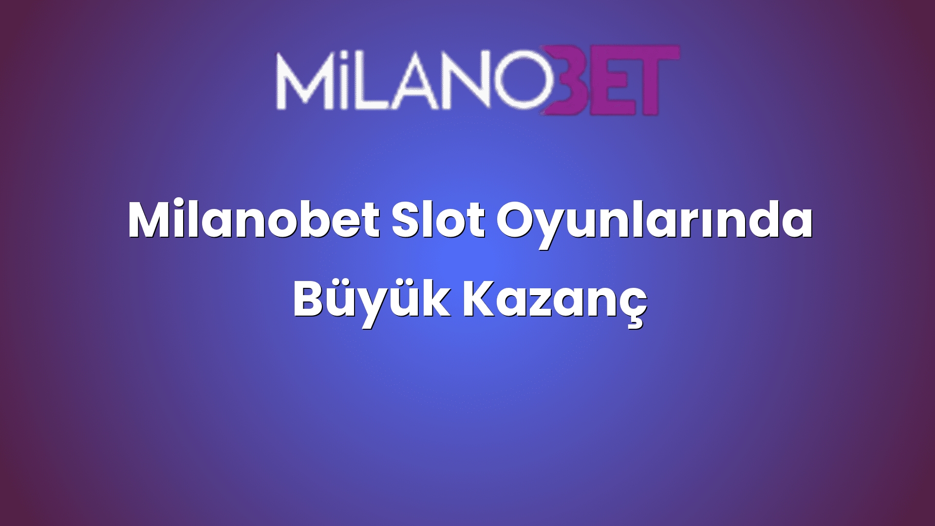 milanobet slot oyunlarinda buyuk kazanc 1954